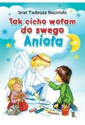 Tak cicho wołam do swego anioła wyd. 2