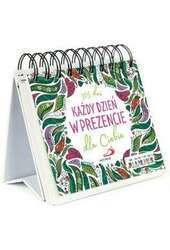 Każdy dzień w prezencie dla Ciebie