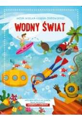 Wodny świat. Moja wielka księga odpowiedzi