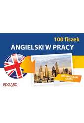 Angielski 100 fiszek W pracy