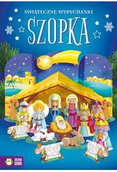 Świąteczne wypychanki. Szopka