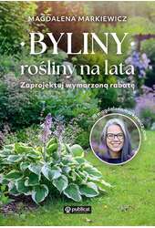 Byliny rośliny na lata