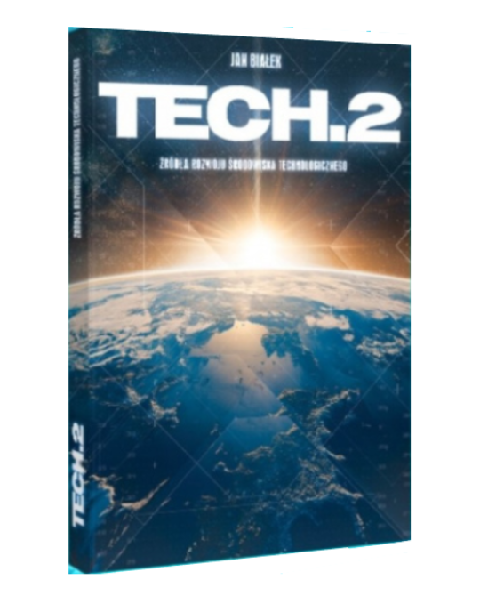 Pakiet 2w1 Tech Krytyka rozwoju środowiska technologicznego + TECH.2 Źródła rozwoju środowiska technologicznego