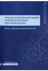 Społeczna odpowiedzialność banków w kontekście walutowych kredytów hipotecznych