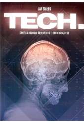 Tech Krytyka rozwoju środowiska technologicznego